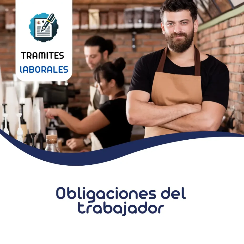 Obligaciones trabajador